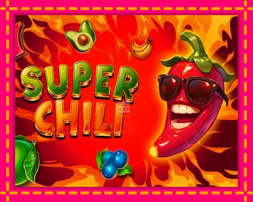 Super Chili - fascynujące historie