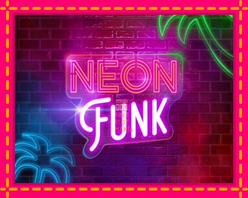 Neon Funk - fascynujące historie