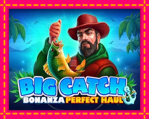 Big Catch Bonanza: Perfect Haul - fascynujące historie