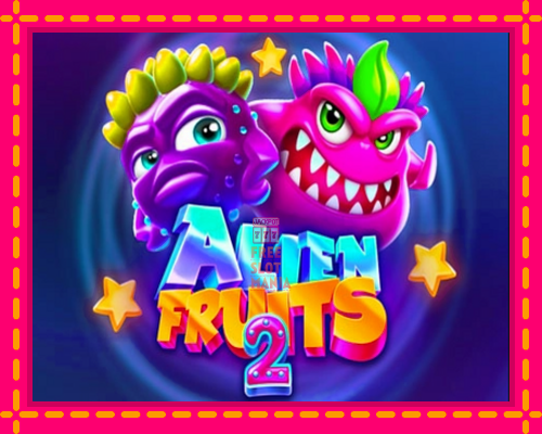 Alien Fruits 2 - fascynujące historie