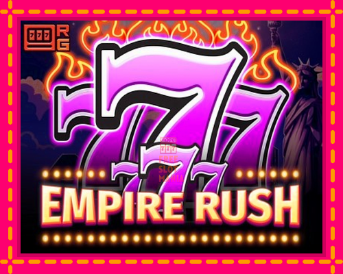 777 Empire Rush - fascynujące historie