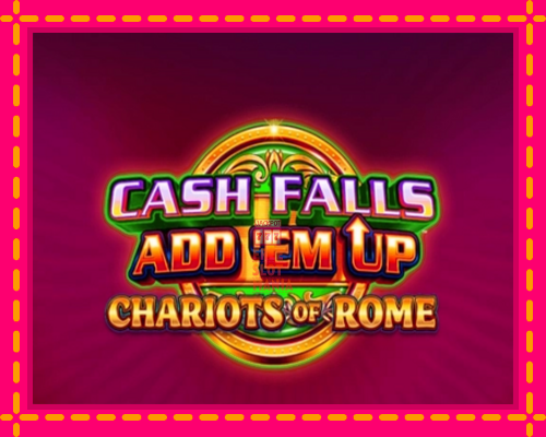 Cash Falls: Add Em Up Chariots of Rome - fascynujące historie