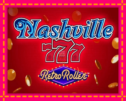 Nashville 777 Retro Roller - fascynujące historie