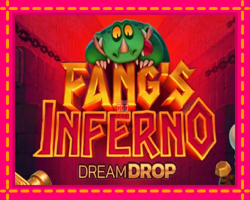 Fangs Inferno Dream Drop - fascynujące historie