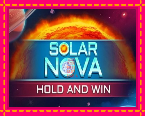 Solar Nova Hold and Win - fascynujące historie