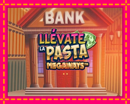 Llevate la Pasta Megaways - fascynujące historie