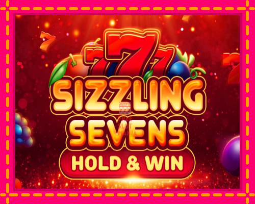 Sizzling Sevens Hold & Win - fascynujące historie