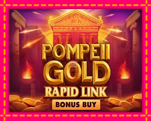 Pompeii Gold Rapid Link Bonus Buy - fascynujące historie