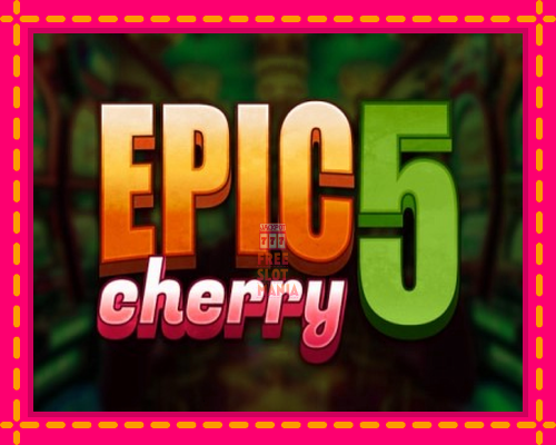 Epic Cherry 5 - fascynujące historie