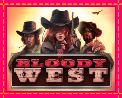 Bloody West - fascynujące historie