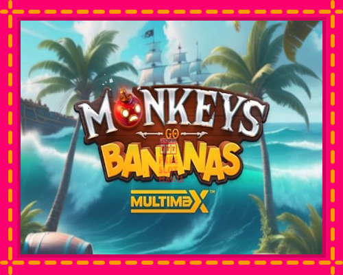 Monkeys Go Bananas MultiMax - fascynujące historie