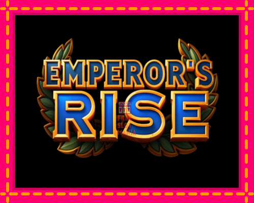 Emperors Rise - fascynujące historie