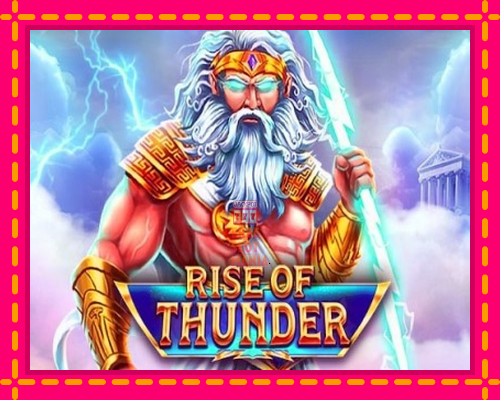 Rise of Thunder - fascynujące historie