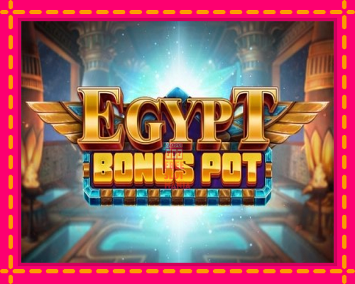 Egypt Bonus Pot - fascynujące historie