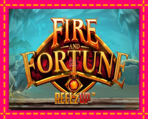 Fire and Fortune ReelzUp - fascynujące historie