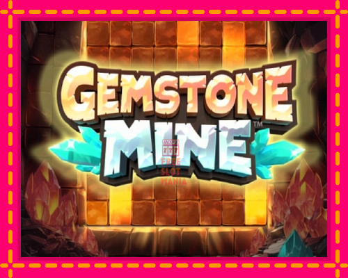 Gemstone Mine - fascynujące historie