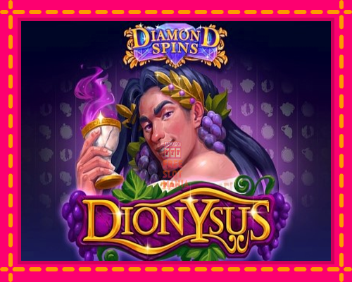 Diamond Spins Dionysus - fascynujące historie