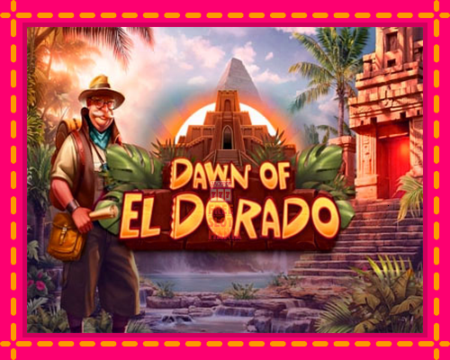 Dawn of El Dorado - fascynujące historie