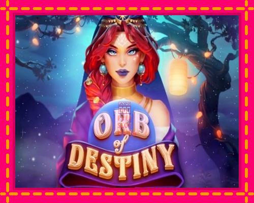 Orb of Destiny - fascynujące historie