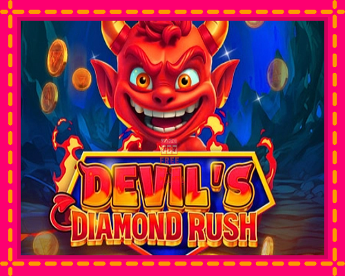 Devils Diamond Rush - fascynujące historie