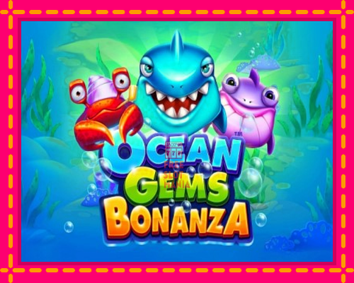 Ocean Gems Bonanza - fascynujące historie