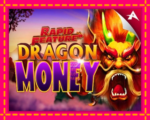 Rapid Feature Dragon Money - fascynujące historie