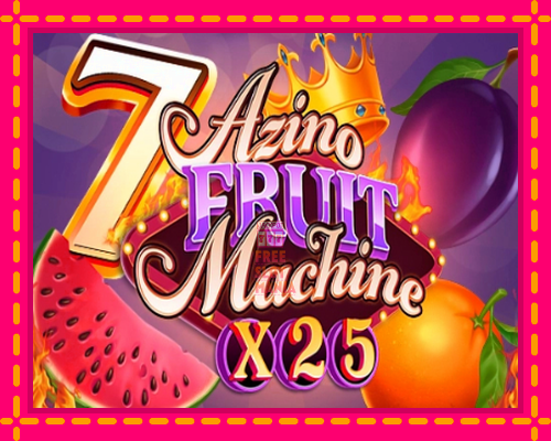 Azino Fruit Machine x25 - fascynujące historie