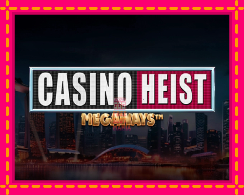 Casino Heist Megaways - fascynujące historie