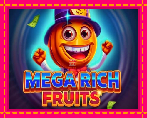 Mega Rich Fruits - fascynujące historie