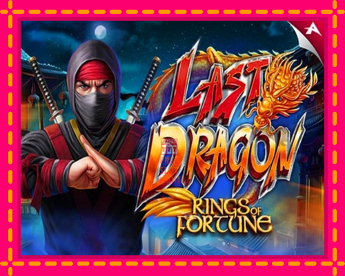 Last Dragon - Rings of Fortune - fascynujące historie