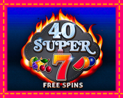 40 Super 7 Free Spins - fascynujące historie