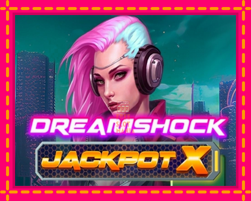 Dreamshock: Jackpot X - fascynujące historie