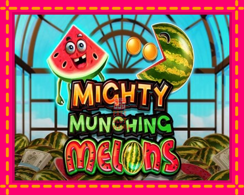 Mighty Munching Melons - fascynujące historie