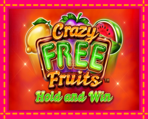 Crazy Free Fruits - fascynujące historie