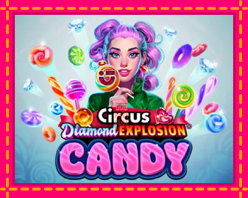 Diamond Explosion Candy - fascynujące historie