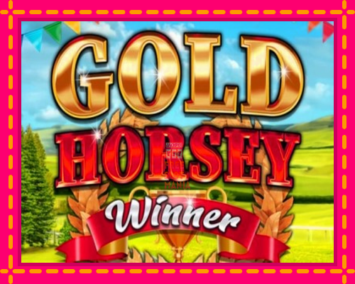 Gold Horsey Winner - fascynujące historie