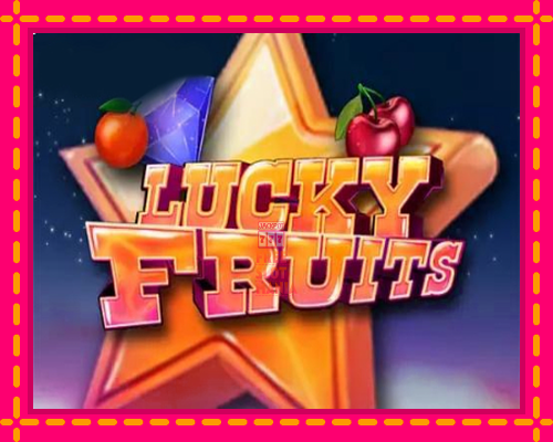 Lucky Fruits - fascynujące historie