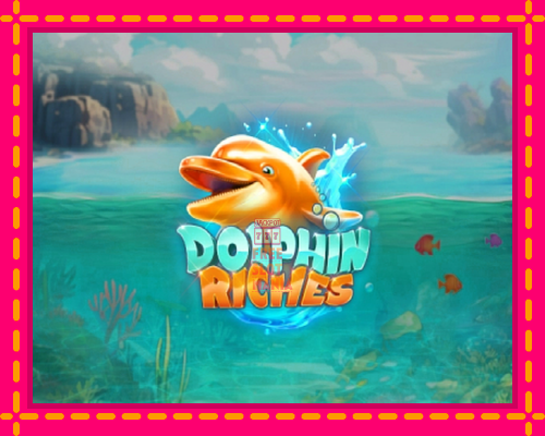 Dolphin Riches - fascynujące historie