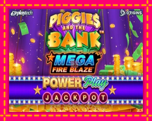 Piggies and the Bank PowerPlay Jackpot - fascynujące historie