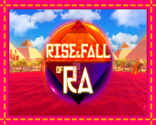 Rise & Fall of Ra - fascynujące historie