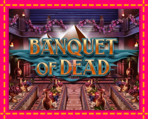 Banquet of Dead - fascynujące historie