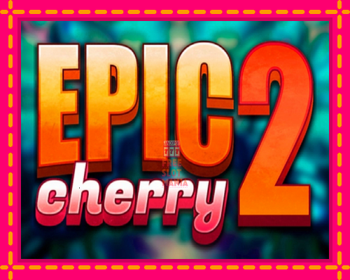 Epic Cherry 2 - fascynujące historie