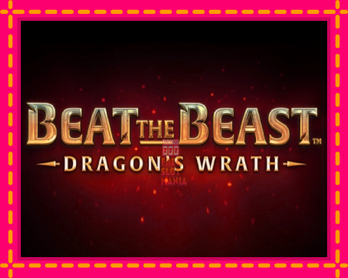 Beat the Beast Dragons Wrath - fascynujące historie