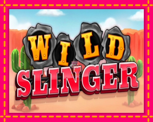 Wild Slinger - fascynujące historie