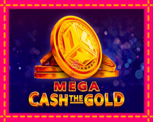 Mega Cash The Gold - fascynujące historie