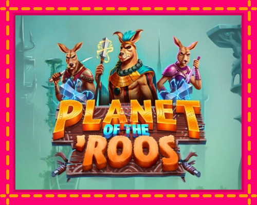 Planet of the Roos - fascynujące historie