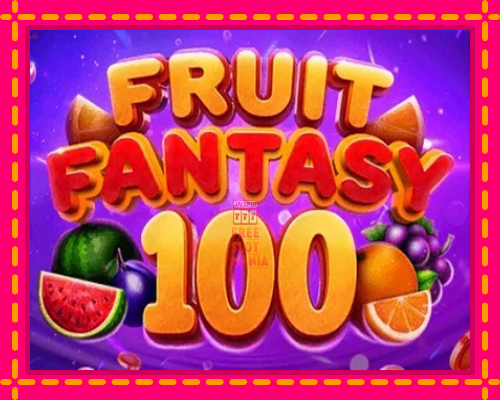 Fruit Fantasy 100 - fascynujące historie