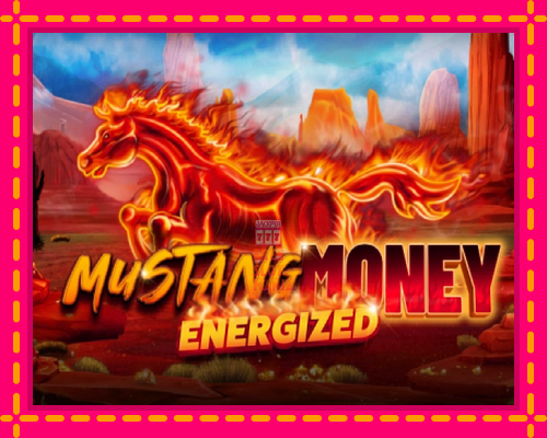 Mustang Money Energized - fascynujące historie