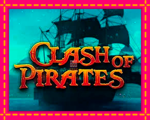 Clash of Pirates - fascynujące historie