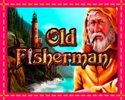 Old Fisherman - fascynujące historie